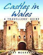Castles in Wales: A Travellers' Guide - Book Cover
