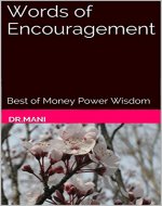 Words of Encouragement: Best of Money Power Wisdom - Book Cover