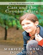 Cass and the Crooked Gate (a Bundy Street Adventure book Book 1) - Book Cover