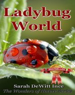 Ladybug World (The Wonders of Nature Book 1) - Book Cover