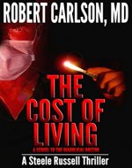The Cost Of Living -  A Sequel To The Diabolical Doctor: A Steele Russell Thriller - Book Cover