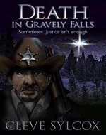 Death, In Gravely Falls: Sometimes, Justice Isn't Enough - Book Cover