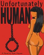 Unfortunately Human - Book Cover
