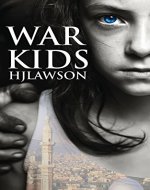War Kids: Young Adult Thriller (War kids Thriller Series Book 1) - Book Cover