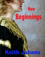 New Beginnings: Twelve Short Stories With A Similar Theme - Book Cover