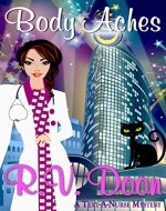 Body Aches: (Reece Carson, RN, A Text-A-Nurse Cozy Mystery Series Book 2) - Book Cover