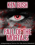 Fall of the Mortals: A beginning of terror for the end of mankind - Book Cover