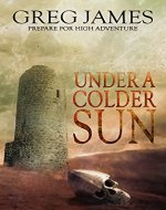 Under A Colder Sun (Khale the Wanderer Book 1) - Book Cover