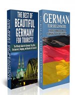 Travel Guide Box Set #4: The Best of Beautiful Germany For Tourists & German For Beginners (Germany, German, German Language, Germany's Attractions, Speak German, Learn German, German Language) - Book Cover