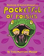 Pocketful Of Poesies: Absolutely All Artful Alliterations - Book Cover