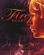 Fire Heart (Broken Bottle Series Book 2) - Book Cover