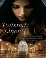 Twisted Linen: A prophetic thriller of deception, deceit and faith - Book Cover