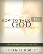 How To Talk To God - Book Cover