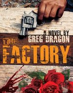 The Factory (The Life and Times of Brian Jackson Book 1) - Book Cover