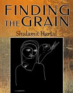 Finding The Grain (Literary Fiction Novel) - Book Cover