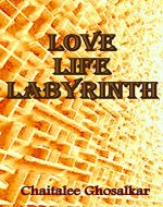 Love~Life~Labyrinth - Book Cover