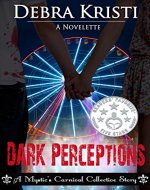 Dark Perceptions (Mystic's Carnival Collective) - Book Cover