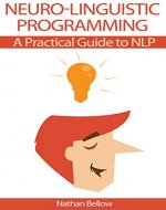 Neuro-Linguistic Programming: A Practical Guide to NLP - Book Cover