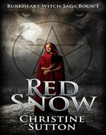 Burkheart Witch Saga Book 1:  Red Snow - Book Cover