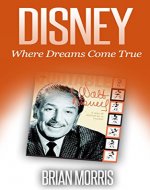 Disney: Where Dreams Come True - Book Cover