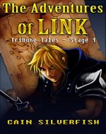 The Adventures of Link: Stage 1 (TriBune Tales) - Book Cover