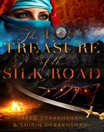 The Lost Treasure of the Silk Road (Legends of the Silk Road Book 1) - Book Cover