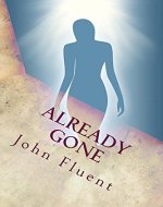 Already Gone: A Passage to the Other Side and Back - Book Cover