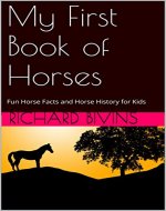 My First Book of Horses: Fun Horse Facts and Horse History for Kids (Animals in our Environment 2) - Book Cover