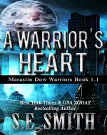 A Warrior's Heart: Marastin Dow Warriors Book 1.1