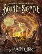 Bound to Survive: The Magic Within (The Magic Within Series Book 1) - Book Cover