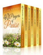 Prayers That Will Change Your Life Increase Your Faith and Build a Habit of Praise - Book Cover