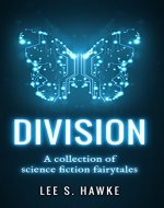 Division: A Collection of Science Fiction Fairytales - Book Cover