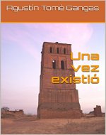 Una vez existió (Spanish Edition) - Book Cover