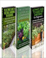 Gardening Box Set #22: The Ultimate Guide to Companion Gardening for Beginners & The Ultimate Guide to Raised Bed Gardening for Beginners & The Ultimate ... Raised Bed Gardening, Gardening Guide) - Book Cover