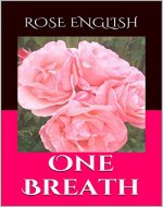 One Breath ~ (A Short Story) - Book Cover