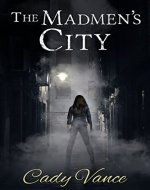 The Madmen's City - Book Cover