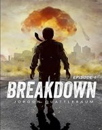 Breakdown: Episode 1 (A Post-Apocalyptic Serial Adventure) - Book Cover