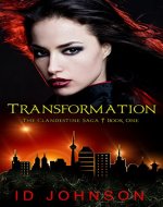 Transformation: The Clandestine Saga Book 1 - Book Cover