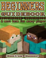 Beginners Guidebook: A must have for every player - Book Cover