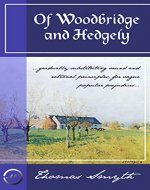 Of Woodbridge and Hedgely: A Historical Fiction Novel Set in England's Regency Era - Book Cover