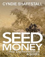 Seed Money: The Entrepreneur - Book Cover