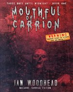 Mouthful of Carrion (Three Days until Midnight Book 1) - Book Cover