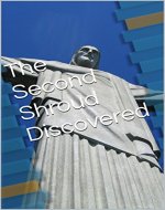 The Second Shroud Discovered: Includes Author Autobiography - Book Cover