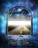 Unconditional: Based in the true story of a Metanoia - Book Cover