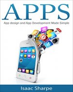 Apps: App Design and App Development Made Simple - Book Cover