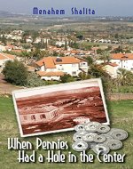 When Pennies Had a Hole in the Center - Book Cover