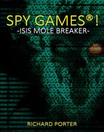 SPY GAMES®!: ISIS MOLE BREAKER - Book Cover