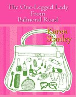 The One-Legged Lady  From  Balmoral Road - Book Cover