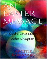 An Easter Message: God's Love Story, John Chapter 1 - Book Cover