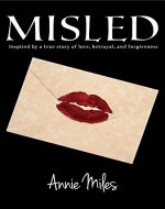 Misled: Inspired by a true story of love, betrayal, and forgiveness - Book Cover